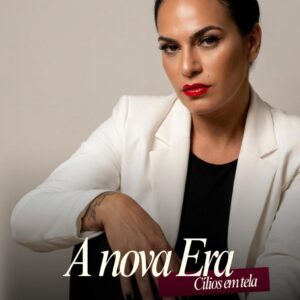 A Nova Era do cilios